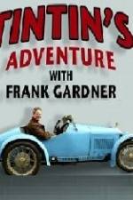 Watch Tintin's Adventure with Frank Gardner Zumvo