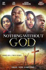 Watch Nothing Without GOD Zumvo