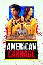 Watch American Carnage Zumvo