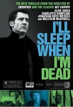 Watch I\'ll Sleep When I\'m Dead Zumvo