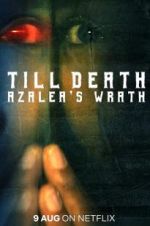 Watch Till Death: Azalea\'s Wrath Zumvo