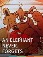 Watch An Elephant Never Forgets (Short 1934) Zumvo