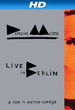Watch Depeche Mode: Live in Berlin Zumvo