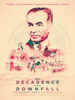Watch Decadence and Downfall: The Shah of Iran\'s Ultimate Party Zumvo