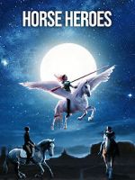 Watch Horse Heroes Zumvo