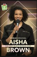 Watch Aisha Brown: The First Black Woman Ever (TV Special 2020) Zumvo