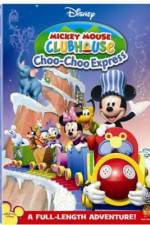 Watch Mickey Mouse Clubhouse: Mickey's Choo Choo Express Zumvo