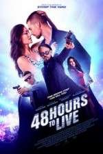 Watch 48 Hours to Live Zumvo