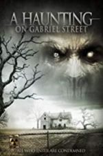 Watch A Haunting on Gabriel Street Zumvo