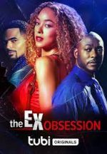 Watch The Ex Obsession Zumvo