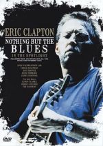 Watch Eric Clapton: Nothing But the Blues Zumvo