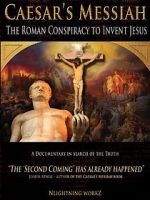 Watch Caesar\'s Messiah: The Roman Conspiracy to Invent Jesus Zumvo