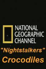 Watch National Geographic Wild Nightstalkers Crocodiles Zumvo