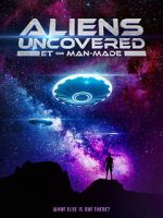 Watch Aliens Uncovered: ET or Man-Made Zumvo