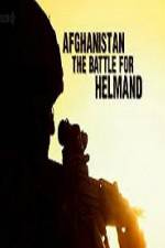 Watch Afghanistan The Battle For Helmand Zumvo