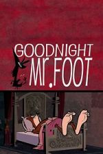 Watch Goodnight Mr. Foot Zumvo