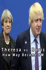 Watch Theresa vs. Boris: How May Became PM Zumvo