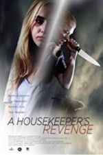 Watch A Housekeeper\'s Revenge Zumvo