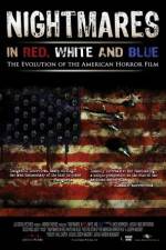 Watch Nightmares in Red White and Blue Zumvo