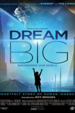 Watch Dream Big: Engineering Our World Zumvo