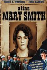 Watch Alias Mary Smith Zumvo