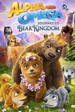 Watch Alpha and Omega: Journey to Bear Kingdom Zumvo