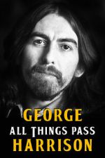 Watch George Harrison: All Things Pass Zumvo