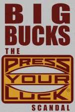 Watch Big Bucks: The Press Your Luck Scandal Zumvo