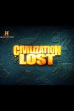 Watch Civilization Lost Zumvo