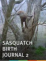 Watch Sasquatch Birth Journal 2 Zumvo