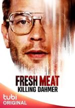 Watch Fresh Meat: Killing Dahmer (TV Special 2023) Zumvo