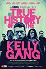 Watch True History of the Kelly Gang Zumvo