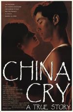 Watch China Cry: A True Story Zumvo