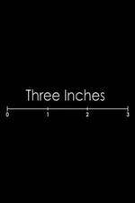 Watch Three Inches Zumvo