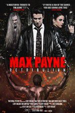 Watch Max Payne Retribution Zumvo