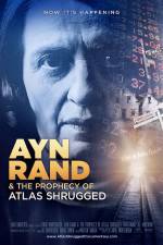 Watch Ayn Rand & the Prophecy of Atlas Shrugged Zumvo