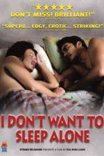 Watch I Don't Want To Sleep Alone Zumvo