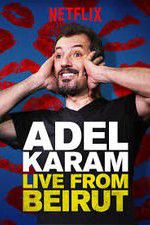 Watch Adel Karam: Live from Beirut Zumvo