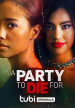 Watch A Party to Die For Zumvo