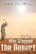 Watch The Man Who Stopped the Desert Zumvo