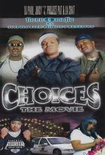 Watch Three 6 Mafia: Choices - The Movie Zumvo
