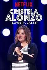 Watch Cristela Alonzo: Lower Classy Zumvo