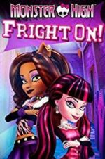 Watch Monster High: Fright On Zumvo