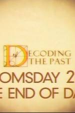 Watch Decoding the Past Doomsday 2012 - The End of Days Zumvo