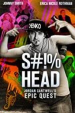 Watch S#!%head: Jordan Cantwell\'s Epic Quest Zumvo