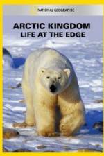 Watch National Geographic Arctic Kingdom: Life at the Edge Zumvo