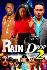 Watch Raindrop 2 Zumvo