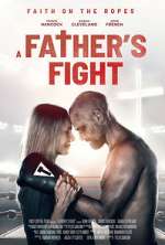 Watch A Father's Fight Zumvo