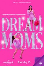 Watch Dream Moms Zumvo
