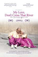 Watch My Love Dont Cross That River Zumvo